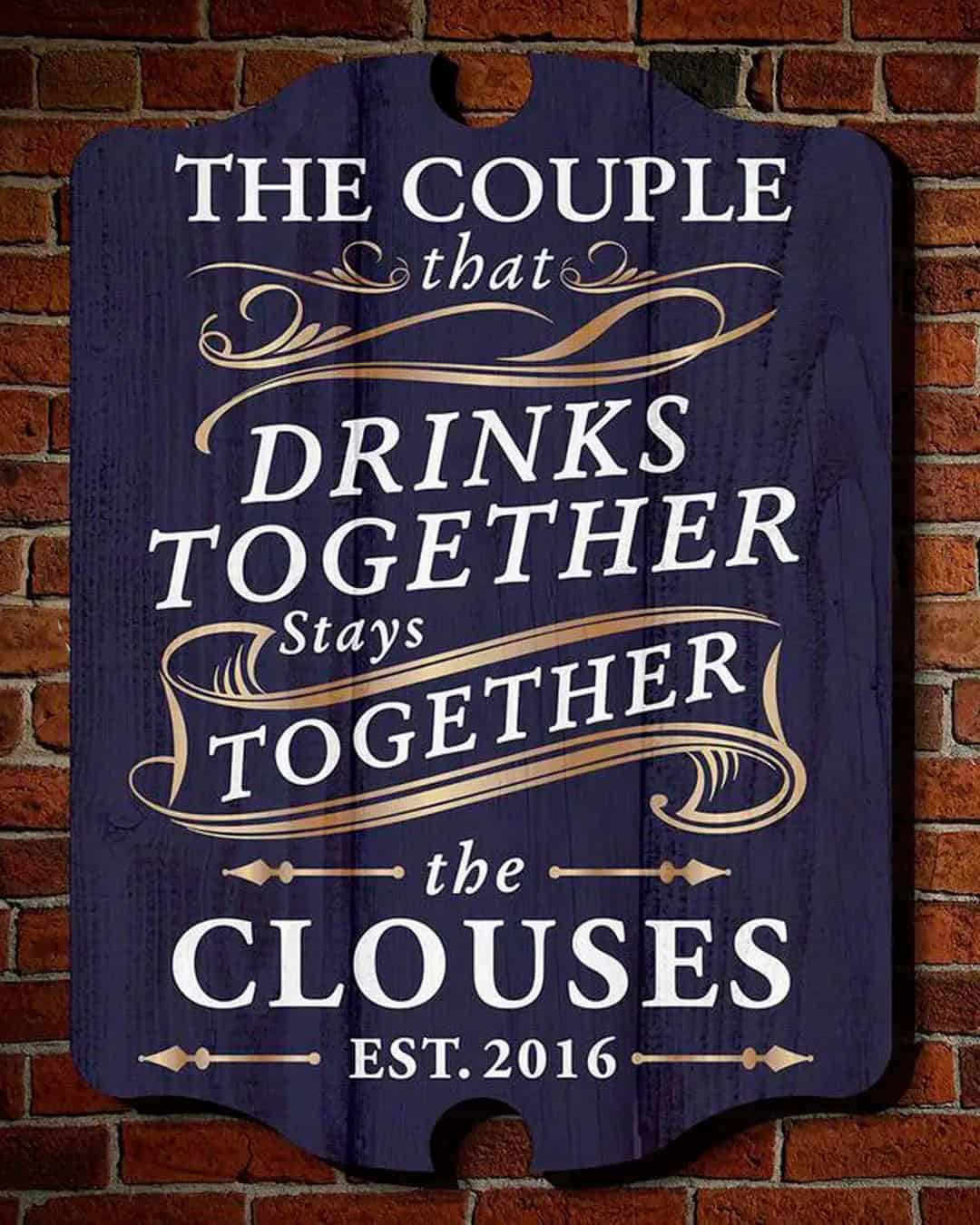 Drink Together, Stay Together Custom Sign